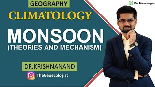 Monsoons  Concepts and Mechanism of Indian Monsoon  Climatology  Dr Krishnanand [upl. by Dnalwor755]