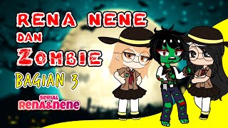 Rena Nene dan Zombie Bagian 3  Mini Movie Rena Nene [upl. by Ailecec272]