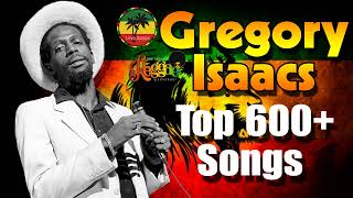 Gregory Isaacs 600 Greatest Hits 2022  The Best Of Gregory Isaacs [upl. by Urita273]