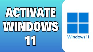 How To Activate Windows 11  Full Guide [upl. by Nahtanoj]