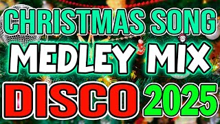 Best Christmas Songs Remix 2025💕Clasic Christmas Songs Remix🎅Disco Christmas Medley 🎄 [upl. by Moreville]