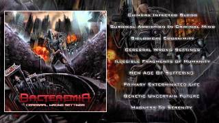 Bacteremia  Cerebral Wrong Settings FULL ALBUM 2013 HD [upl. by Sverre215]