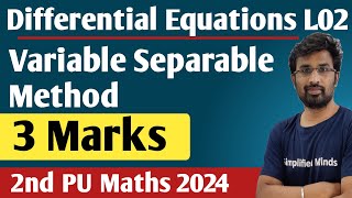 Differential Equations  Methods of Solving  Variable Separable  2nd PUC Mathematics 2024 [upl. by Mairem235]