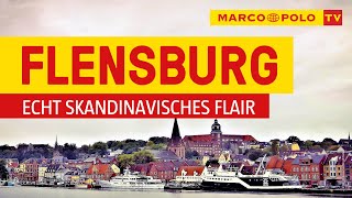 Deutschlands schönste Städte  Flensburg echt skandinavisches Flair  Marco Polo TV [upl. by Eckblad451]