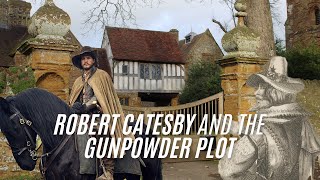 Robert Catesby and the 1605 Gunpowder Plot Documentary  Full Episode [upl. by Nayt]