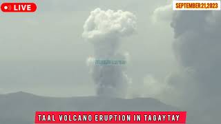 ⛔LIVETAAL VOLCANO ACTUAL VIDEO VOLCANIC SMOG O VOG  SEPTEMBER 212023 LATEST UPDATE IN TAGAYTAY [upl. by Jacki]