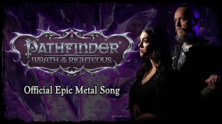 Wrath of the Righteous Official Pathfinder Epic Metal Song  feat KristinStarkey [upl. by Coad299]