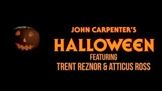 Halloween Intro Feat Trent Reznor amp Atticus Ross [upl. by Atinal579]