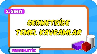 Geometride Temel Kavramlar 📘 3Sınıf Matematik 2024 [upl. by Earazed]