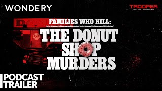 The Donut Shop Murders Podcast Trailer  Wondery Podcasts [upl. by Norga609]