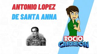 BIOGRAFÍA ANTONIO LÓPEZ DE SANTA ANNA  PERDIDA DEL TERRITORIO MEXICANO [upl. by Opalina]