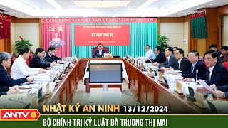 Bộ Chính trị kỷ luật khiển trách bà Trương Thị Mai  Nhật ký an ninh ngày 1312  ANTV [upl. by Jakob]