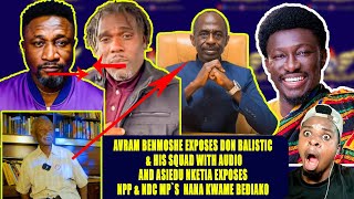 Audio is out Avram Ben Moshe Exposes Don Ballistic amp squadAsiedu Nkatia exposes Ghana MPs nkb [upl. by Bridwell]