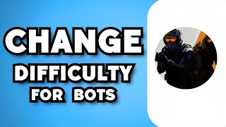 How To Change Bots Difficulty in CS2 2023 Guide [upl. by Ytirahs]