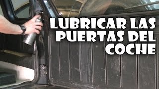 Lubricar puertas del coche y evitar chirridos y oxidaciones [upl. by Dale]