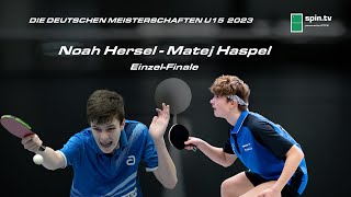 Noah Hersel  Matej Haspel I Finale Deutsche Meisterschaften Jugend 15 2023 [upl. by Vaish]