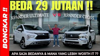 Bongkar  KOMPARASI MITSUBISHI XPANDER ULTIMATE VS XPANDER CROSS 2024  Review Exterior amp Interior [upl. by Morville764]