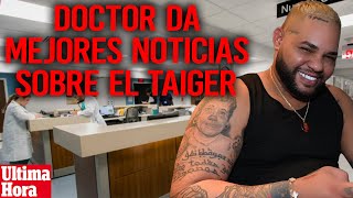 Último EL TAIGER✅PRESTIGIOSO Dr SORPRENDE con notas POSITIVAS [upl. by Frazer]