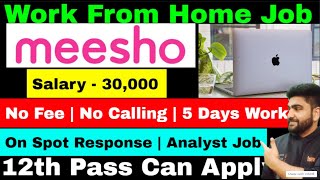 Meesho  Work From Home Jobs  12th Pass Job  Online Jobs at Home  Part Time Job  Job  Vacancy [upl. by Aihsenet]