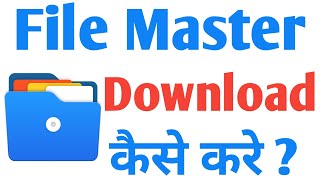 File Master App Kaise Download Kare  How To Download File Master App  File Master [upl. by Ecinert]