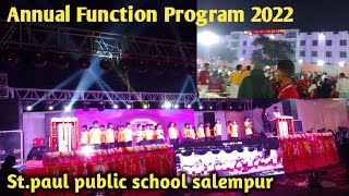 Annual Function Program 2022  Stpaul Public School Salempur 2022 Program [upl. by Dall]