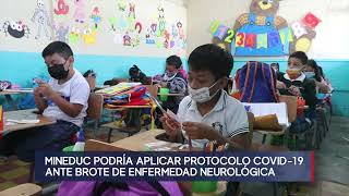 Mineduc podría aplicar protocolo Covid19 por casos de enfermedad neurológica aguda [upl. by Kaleena]