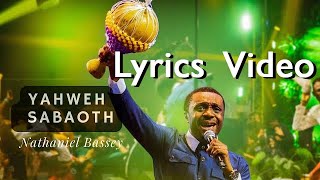 Nathaniel Bassey  Yahweh Sabaoth  Lyrics Video [upl. by Amling685]