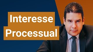 Interesse Processual o que é e como funciona o interesse processual no Processo Civil [upl. by Ehman]