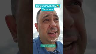 RANDOM PSYCHIATRY 29 TRAZODONE [upl. by Akemat]