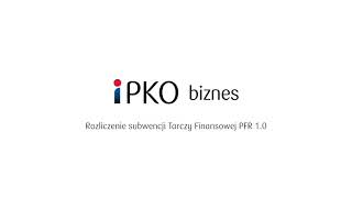 iPKO biznes  Rozliczenie subwencji Tarczy Finansowej PFR 10 [upl. by Rehpotsirh429]