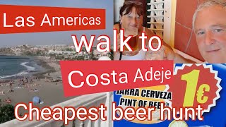 PLAYA LAS AMERICAS WALK TO COSTA ADEJE  CHEAPEST BEER [upl. by Bari]