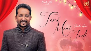 TERI MERI JODI  FULL SONG  SIKANDER SALEEM  PUNCH VILLA  MANI URANG  LATEST PUNJABI SONGS [upl. by Eirrab]