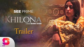 Khilona  Trailer  Sharmeen Rizvi  Saba Zaman  Uzair  Indie Short Film  SeePrime  Original [upl. by Htieh436]