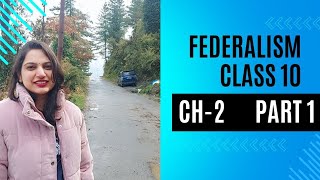 Federalism Civics Chapter 2 Part 1 l Class 10 NCERT [upl. by Sharla599]