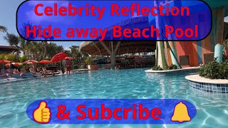 Celebrity ReflectionHide away beach Pool [upl. by Candice]