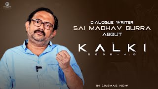 Dialogue Writer Sai Madhav Burra about Kalki 2898 AD  EpicBlockbusterKalki [upl. by Sidalg704]