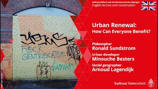 Urban Renewal How Can Everyone Benefit  Ronald Sundstrom Minouche Besters and Arnoud Lagendijk [upl. by Eleumas]