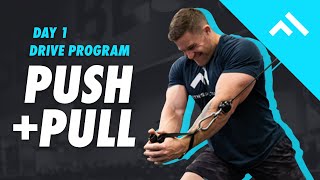 Upper Body Push  Pull Workout  Drive Program Day 1 [upl. by Acina]