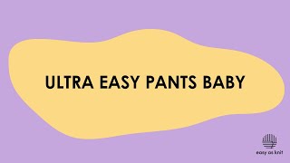 Ultra Easy Pants Baby [upl. by Yrrap]