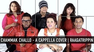 Chammak Challo  Ra One  A Cappella Cover  2014  RaagaTrippin [upl. by Eannaj346]