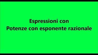 RadicaliEspressioni con Potenze con esponente razionale [upl. by Freedman]