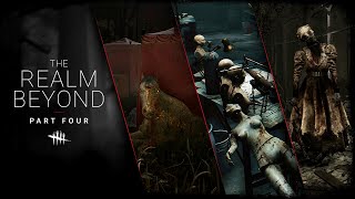 Dead by Daylight  The Realm Beyond Part 4 [upl. by Maxey]