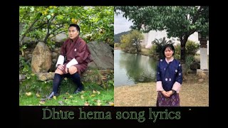 Dhue hema song lyricsJigme Norbu wangdi amp Tenzin wangmo [upl. by Ecienahs]