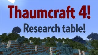 Thaumcraft 4  Research table [upl. by Eixam39]