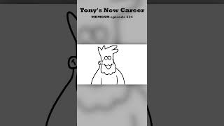 Tonys New Career MBMBAM Animatic animatic cartoon storyboard [upl. by Vachil]