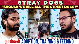 Should we get rid of street dogs 🐕  Ft AB  The AV show  tamilpodcast  Varun talks [upl. by Rea925]