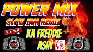 POWER MIX KA FREDDIE x ASIN [upl. by Yna670]