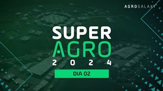 SuperAgro 2024 em Londrina  Dia 02 [upl. by Anilem]