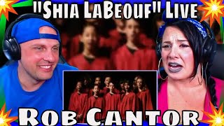 First Time Hearing quotShia LaBeoufquot Live  Rob Cantor  THE WOLF HUNTERZ REACTION [upl. by Dryfoos]