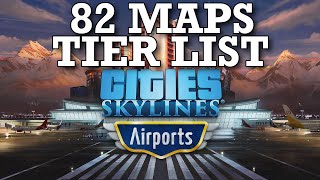 Ranking All 82 Maps in Cities Skylines Airport DLC [upl. by Kline]